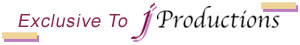 Exclusive to JProductions!