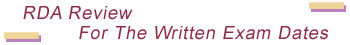 RDA Review For The Written Exam Dates